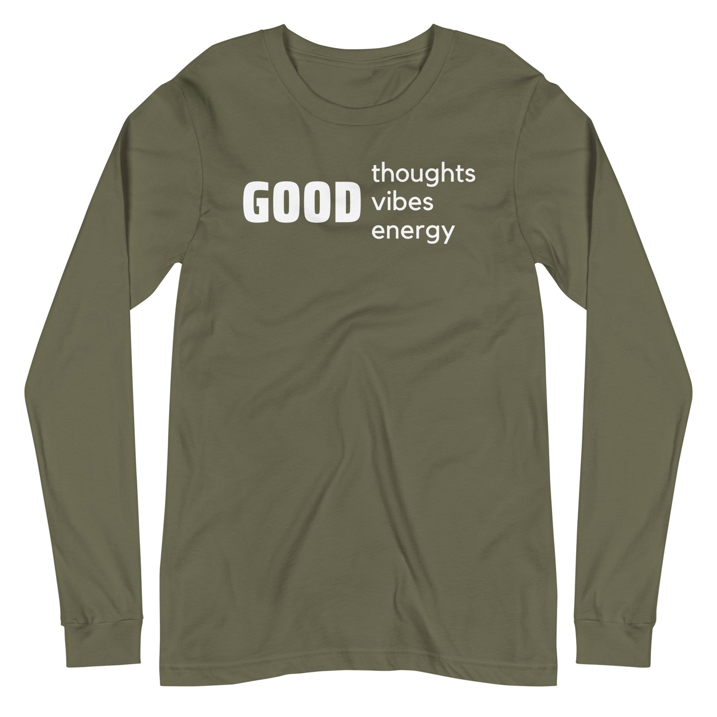 Good Thoughts, Good Vibes, Good Energy Long Sleeve
