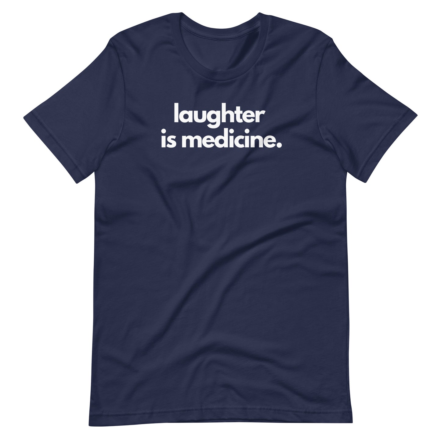 Laughter Is Medicine Tee