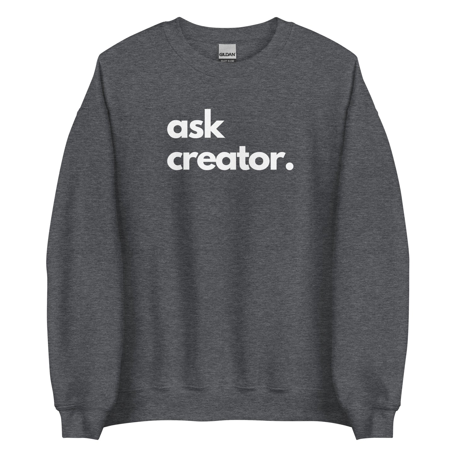 Ask Creator Sweater
