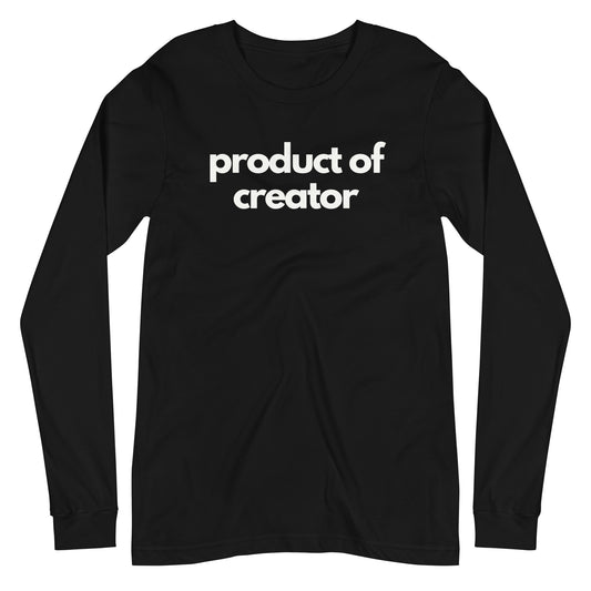 Product Of Creator Long Sleeve
