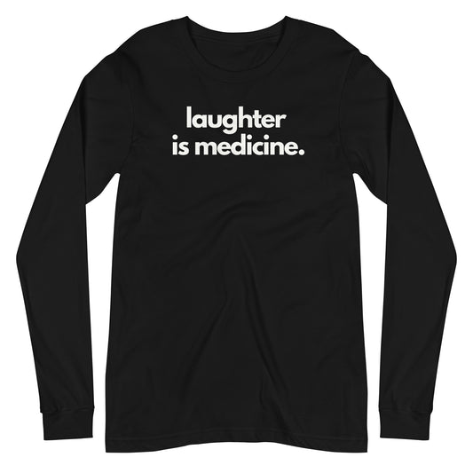 Laughter Is Medicine Long Sleeve