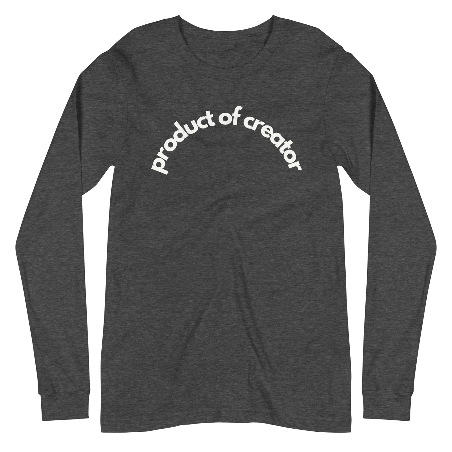 Product Of Creator Long Sleeve