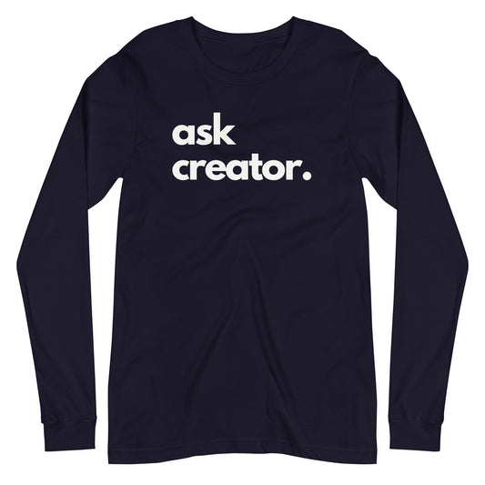 Ask Creator Long Sleeve