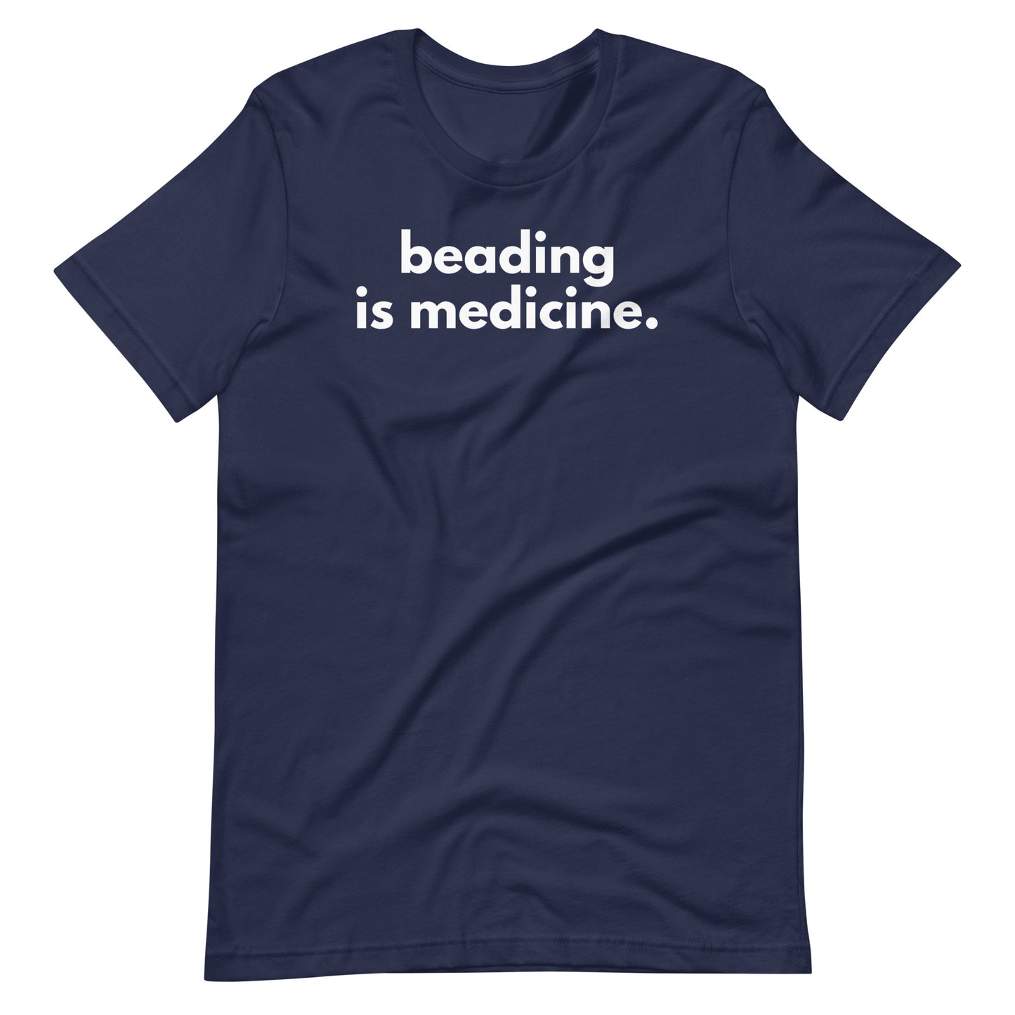 Beading Is Medicine Tee