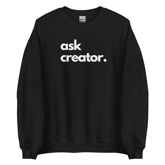 Ask Creator Sweater