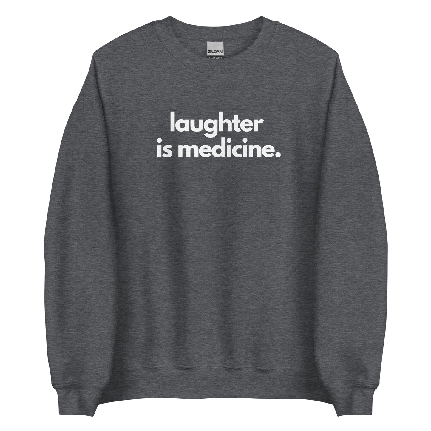 Laughter Is Medicine Sweater
