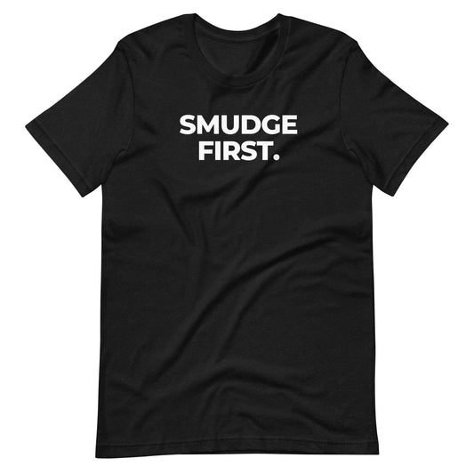 Smudge First Tee